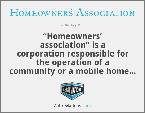 Homeowners' Association - “Homeowners’ association” is a corporation responsible for the operation of a community or a mobile home subdivision in which the voting membership is made up of parcel owners or their agents, or a combination thereof, and in which membership is a mandatory condition of parcel ownership, and which is authorized to impose assessments that, if unpaid, may become a lien on the parcel
